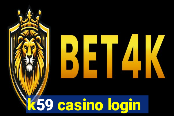 k59 casino login